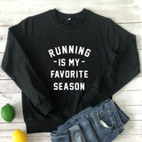 Running is my favorite season Casual Sweatshirt