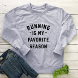 Running is my favorite season Casual Sweatshirt