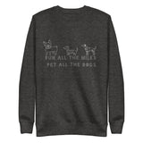 Image of the back of a grey sweatshirt , pictures of three cute dogs, says "Run all the miles, pet all the dogs"