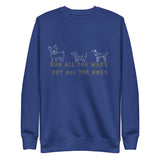 Image of the back of a light blue sweatshirt , pictures of three cute dogs, says "Run all the miles, pet all the dogs"